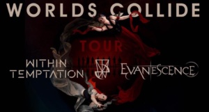 Evanescence - Within Temptation - Worlds Collide
