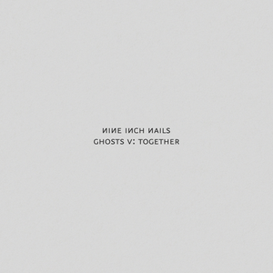 Nine inch nails - Ghost V
