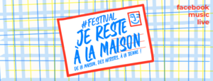 Festival Je Reste à la maison