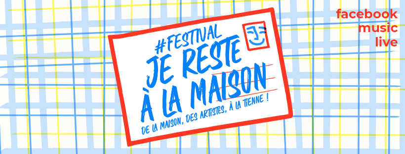Festival Je Reste à la maison