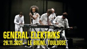 General Elektriks Toulouse Novembre 2021