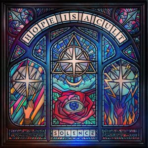 Solence - Hope Is a Cult
