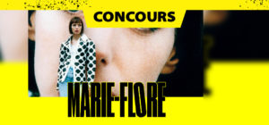 Gagne tes places pour Marie-Flore à Paris