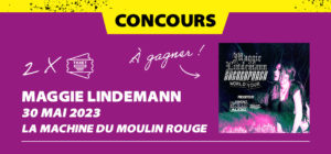 Gagne tes places pour MAggie Lindemann à Paris