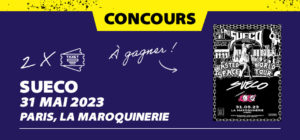 Gagne tes places pour Sueco