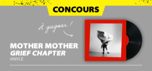 Gagne ton vinyle du dernier album de Mother Mother