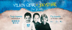 Vilain Coeur et Joey Starr - D'où Je Viens