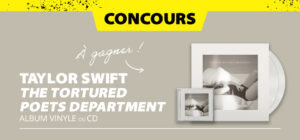 Gagne ton exemplaire du dernier album de Taylor Swift