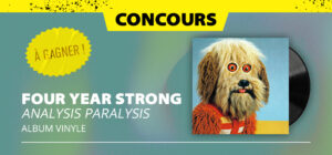 Gagne ton vinyle de Four Year Strong