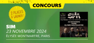 Gagne tes places pour SiM à l'Elysée Montmartre