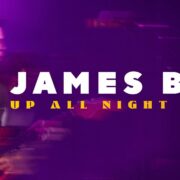 Visuel Up All Night Tour James Bay