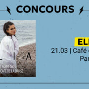 Gagne tes places pour le concert d'Elia au Café de la Danse
