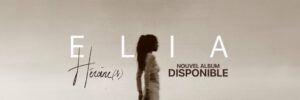 Elia sort son album Héroïne(s)