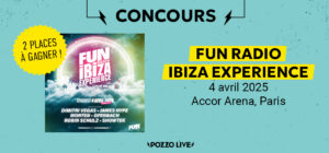 Gagne tes places pour le Fun Radio Ibiza Experience 2025