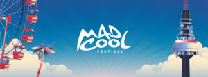 Mad Cool Festival 2025