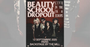 Beauty School Dropout à Paris au Backstage en Septembre 2025