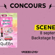 Gagne ta place pour Scene Queen